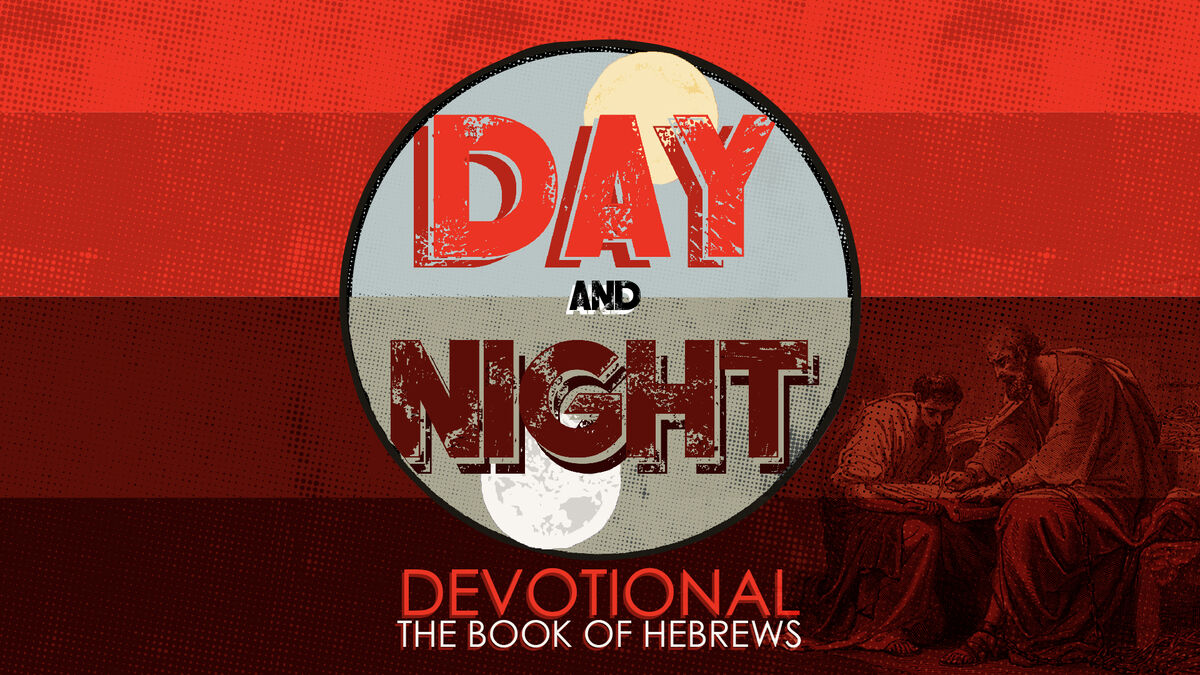 Day and Night Devotional: Hebrews image number null